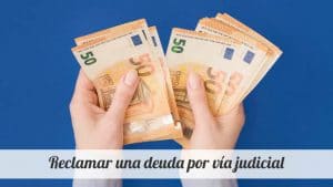 reclamar deuda judicialmente
