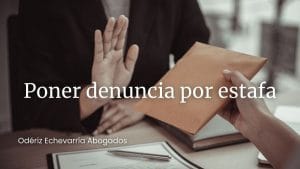Poner una denuncia por estafa