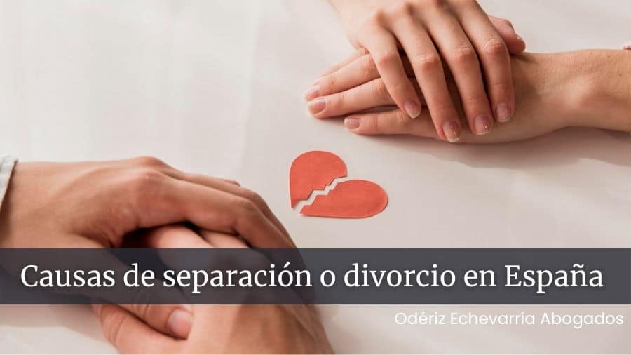 Causas de separación o divorcio en España