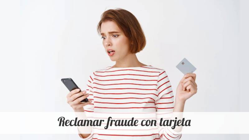Reclamar fraude con tarjeta de crédito o cuenta bancaria