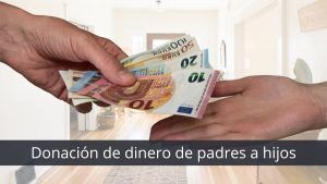 Donación de dinero de padres a hijos